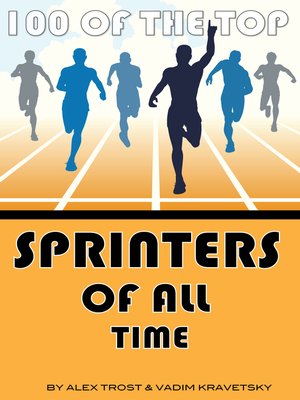 cover image of 100 of the Top Sprinters of All Time